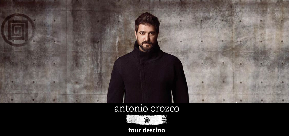 Tour Destino Antonio Orozco